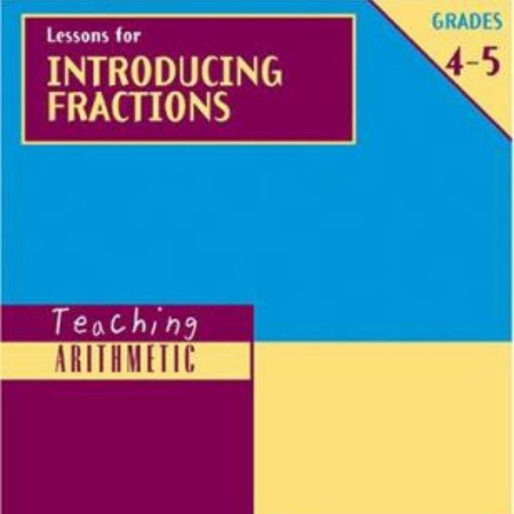 Lessons for Introducing Fractions, Grades 4-5 by Marilyn Burns